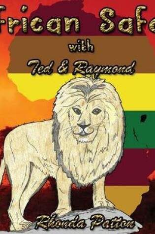 Cover of African Safari with Ted and Raymond (Sized)