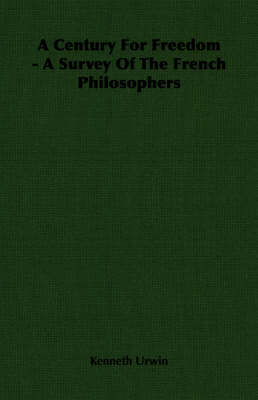 Book cover for A Century For Freedom - A Survey Of The French Philosophers