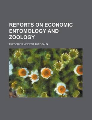 Book cover for Reports on Economic Entomology and Zoology