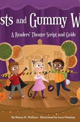 Cover of Ghosts and Gummy Worms: A Readers' Theater Script and Guide
