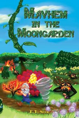 Book cover for Mayhem in the Moongarden