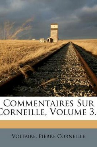 Cover of Commentaires Sur Corneille, Volume 3...