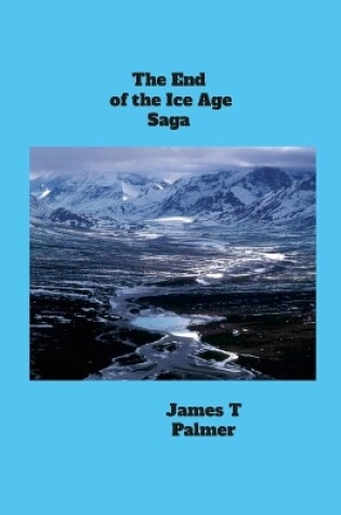 Cover of The End of the Ice Age Saga