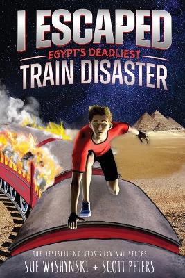 Cover of I Escaped Egypt's Deadliest Train Disaster
