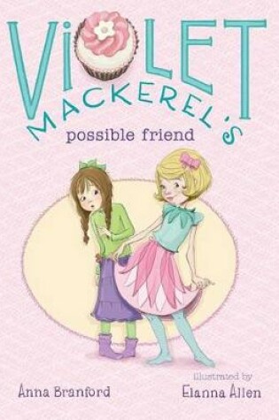 Cover of Violet Mackerel's Possible Friend