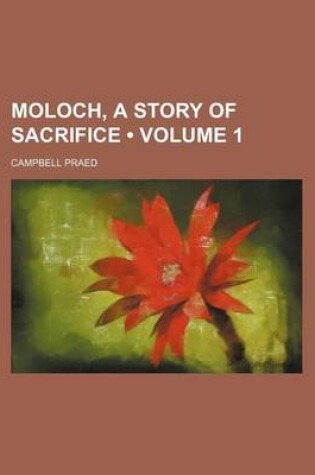 Cover of Moloch, a Story of Sacrifice (Volume 1)