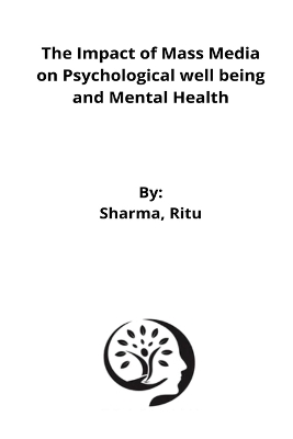 Book cover for The Impact of Mass Media on Psychological well being and Mental Health