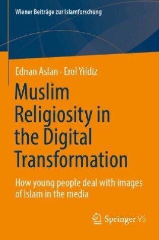 Cover of Muslim Religiosity in the Digital Transformation