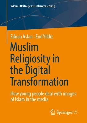 Cover of Muslim Religiosity in the Digital Transformation