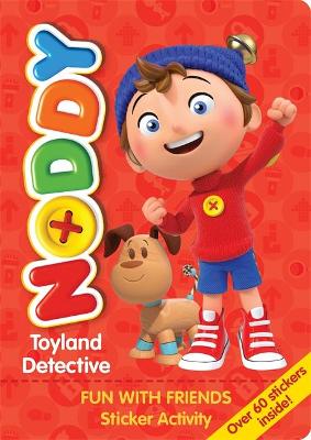 Book cover for Noddy Toyland Detective: Fun with Friends Sticker Activity