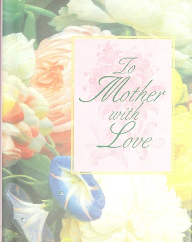 Book cover for To Mother with Love (Ms)