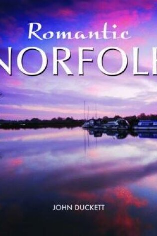 Cover of Romantic Norfolk