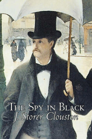 Cover of The Spy in Black by Joseph Storer Clouston, Fiction, Action & Adventure, Suspense, War & Military