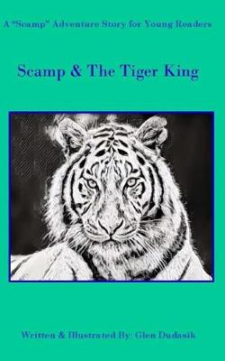 Book cover for Scamp & The Tiger King