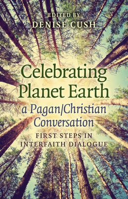 Book cover for Celebrating Planet Earth, a Pagan/Christian Conversation