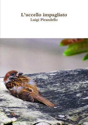 Book cover for L'uccello impagliato
