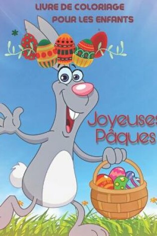 Cover of Joyeuses Pâques Livre de coloriage pour les enfants de 3 à 8 ans