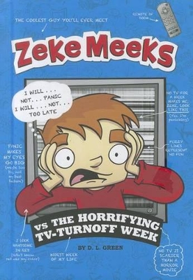 Book cover for Zeke Meeks Vs the Horrifying Tv-Turnoff Week