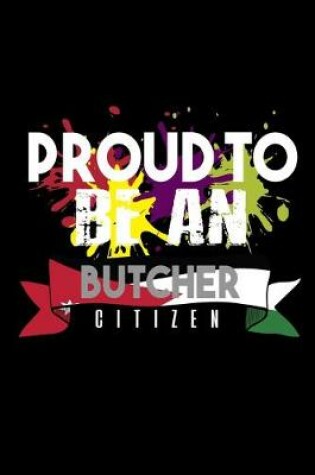 Cover of Proud to be an butcher citizen