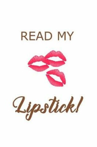 Cover of Read My Lipstick