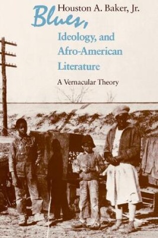 Cover of Blues, Ideology, and Afro-American Literature