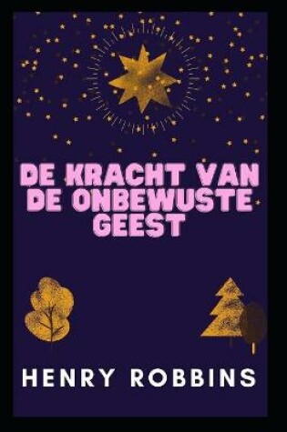 Cover of de Kracht Van de Onbewuste Geest