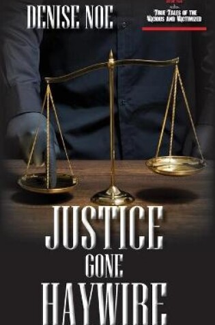 Cover of Justice Gone Haywire