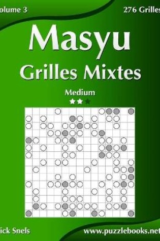 Cover of Masyu Grilles Mixtes - Medium - Volume 3 - 276 Grilles