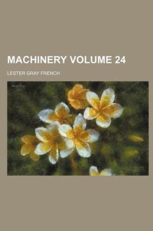 Cover of Machinery Volume 24