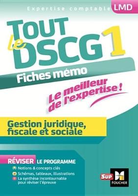 Book cover for Tout Le Dscg 1 - Gestion Juridique Fiscale Et Sociale