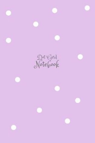 Cover of Inverse Purple Pastel Stylish Modern Dotted Notebook, Dot Grid Sketcher (8.5x11) Large Journal