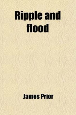 Cover of Ripple and Flood; A Novel