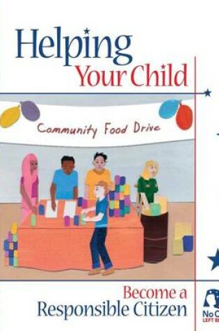 Cover of Helping Your Child Become a Responsible Citizen