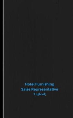Book cover for Hotel Furnishing Sales Representative Log