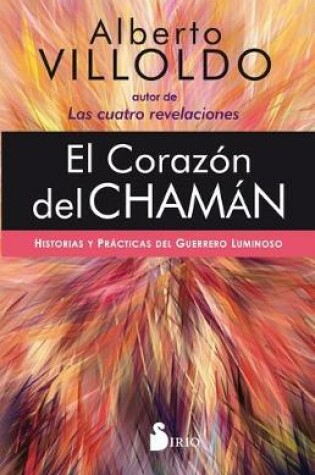 Cover of El Corazon del Chaman