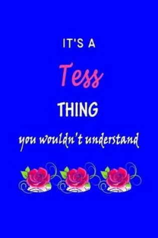 Cover of It's A Tess Thing You Wouldn't Understand