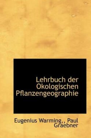 Cover of Lehrbuch Der Okologischen Pflanzengeographie