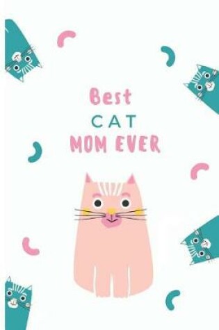 Cover of Best Cat Mom Ever