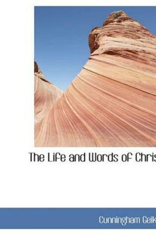 Cover of The Life and Words of Christ