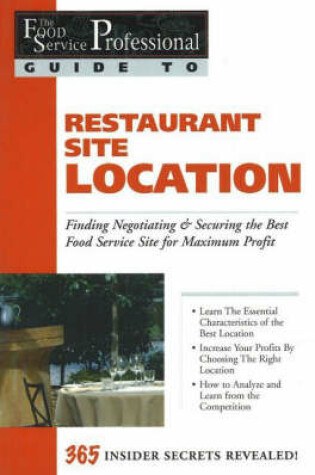 Cover of Food Service Professionals Guide to Restaurant Site Location