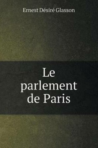 Cover of Le parlement de Paris