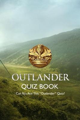 Book cover for Outlander Quiz Book