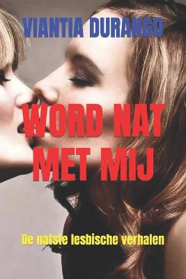 Book cover for Word Nat Met Mij