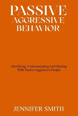 Book cover for Passive Aggressive Behavior