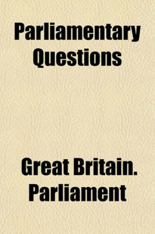 Cover of Parliamentary Questions