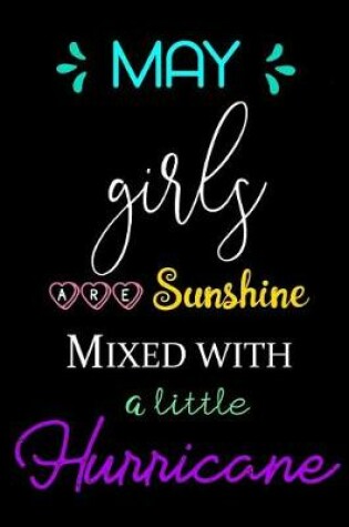 Cover of May Girls Are Sunshine Mixed with a Little Hurricane