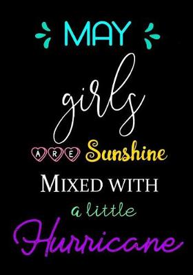 Cover of May Girls Are Sunshine Mixed with a Little Hurricane