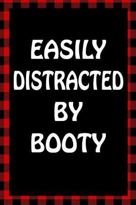 Cover of Easily Distracted by Booty