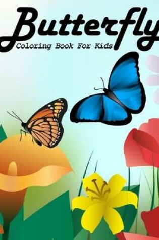 Cover of Butterfly Coloring Book For Kids