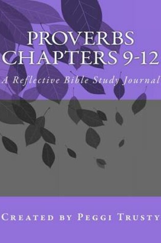 Cover of Proverbs, Chapters 9-12